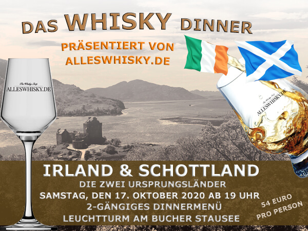 Am 17.10.2020 - Das Whisky-Dinner - Die Ursprungsländer Irland & Schottland - Die Wiege des Whisky